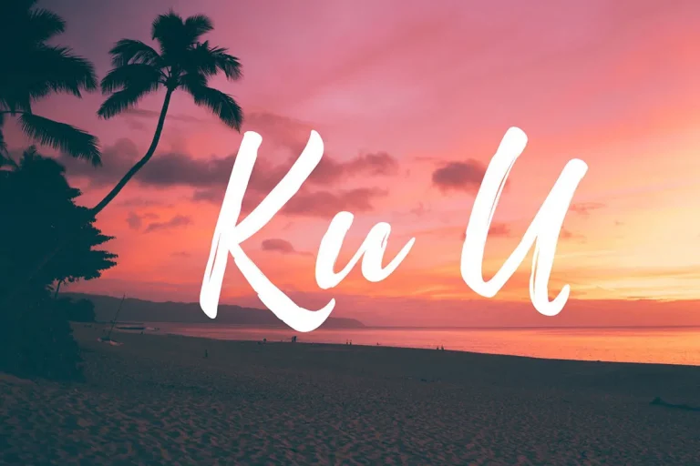 What Does Ku’U Mean In Hawaiian? A Comprehensive Look At This Expression